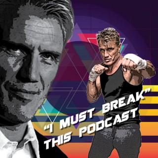 "I Must Break" This Podcast