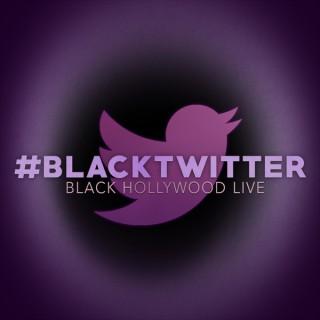 #BlackTwitter