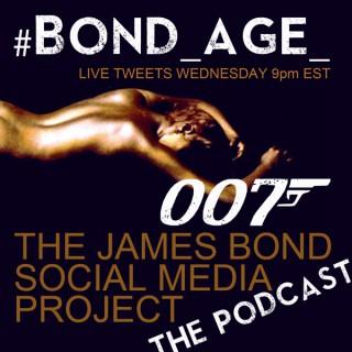#Bond_age_Pod: The James Bond Social Media Project