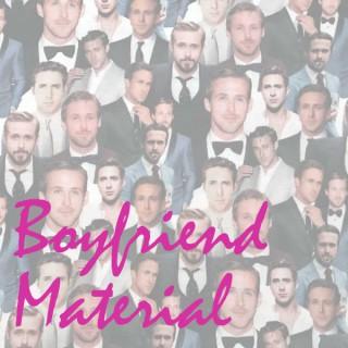 #BoyfriendMaterial: The Ryan Gosling Podcast