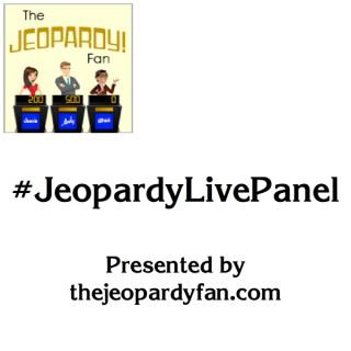 #JeopardyLivePanel - A Jeopardy! Discussion Podcast