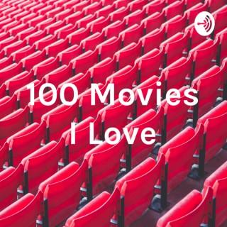 100 Movies I Love