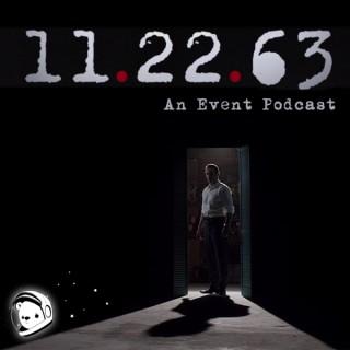 11.22.63 An Event Podcast