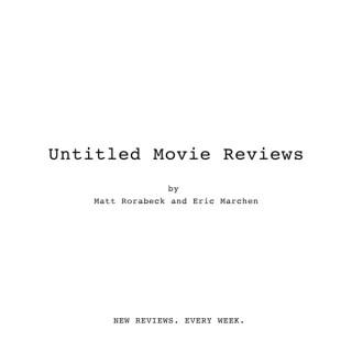 Untitled Movie Reviews
