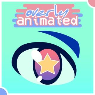 Overly Animated Anime Podcasts