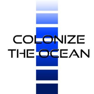 Colonize The Ocean