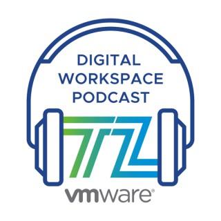 Digital Workspace Tech Zone Podcast