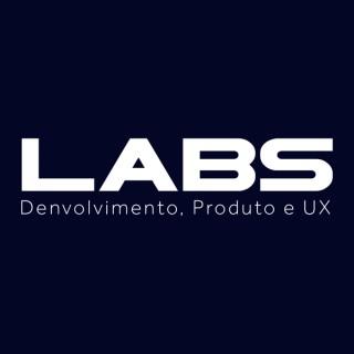 Labs - Desenvolvimento, Produto e UX