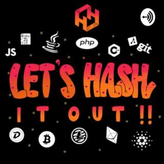 Let’s Hash It Out! - See Tech Differently