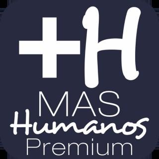Mas Humanos Premium