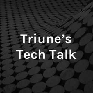 Triune’s Tech Talk