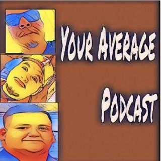 Your Average Podcast
