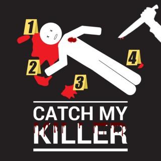 Catch my Killer