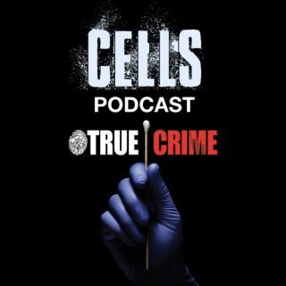 Cells Podcast