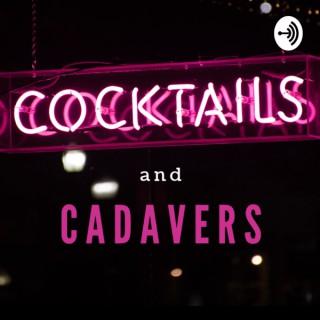 Cocktails and Cadavers