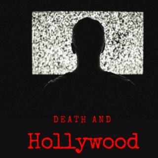 Death and Hollywood