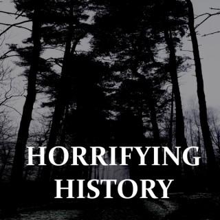 Horrifying History
