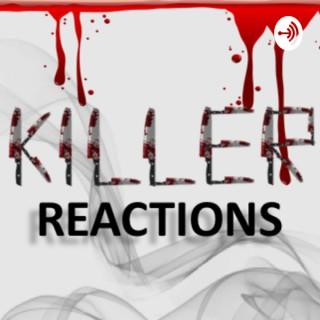 Killer Reactions