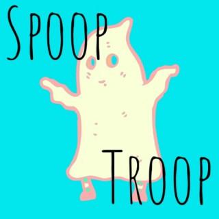 Spoop Troop