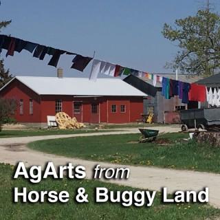 AgArts from Horse and Buggy Land