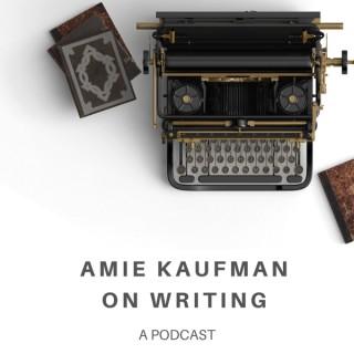 Amie Kaufman On Writing