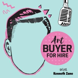 Art Buyer For Hire with Kenneth Zane