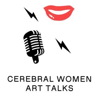 Cerebral Women Art Talks Podcast