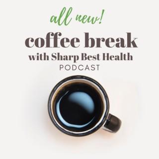 Coffee Break with Sharp Best Health