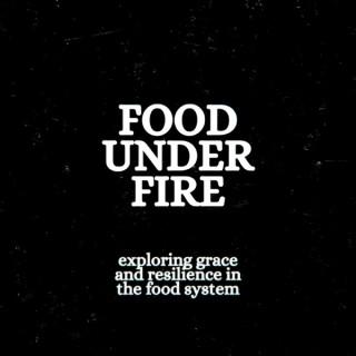 Food Under Fire