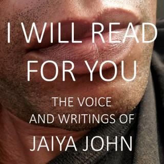 I Will Read for You: The Voice and Writings of Jaiya John