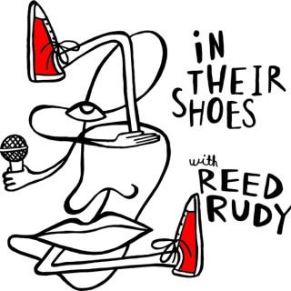 In Their Shoes with Reed Rudy