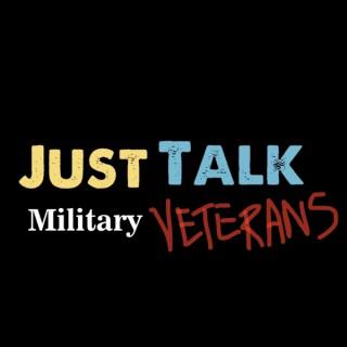 Just Talk/Military Veterans