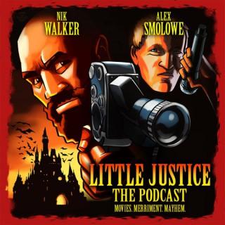 Little Justice: The Podcast