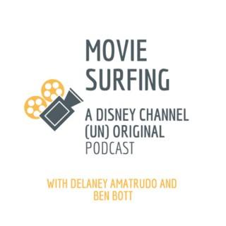 Movie Surfing: A Disney Channel (Un) Original Podcast