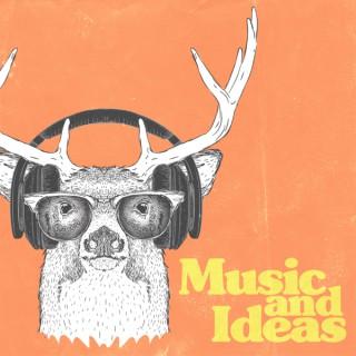 Music And Ideas