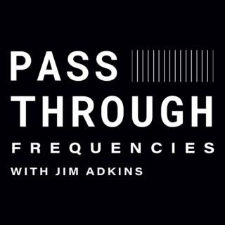 Pass-Through Frequencies