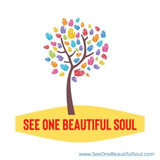 See One Beautiful Soul