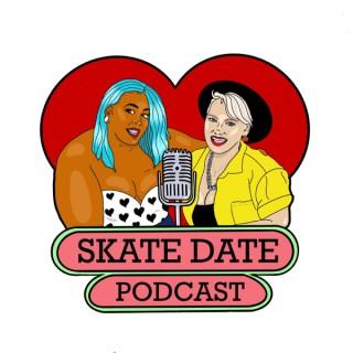 Skate Date Podcast