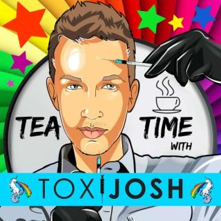 Tea Time with Tox Josh