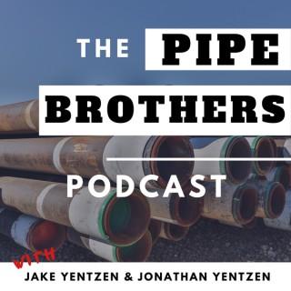 Pipe Brothers Podcast