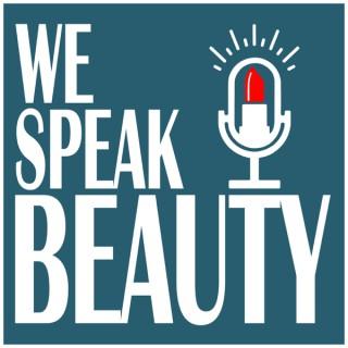 We Speak Beauty