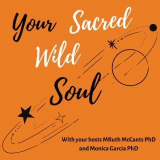 Your Sacred Wild Soul