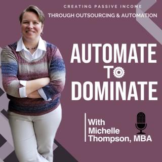 Automate To Dominate