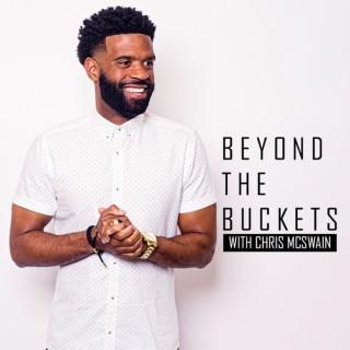 Beyond the Buckets Show with Chris McSwain