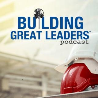 Building Great Leaders