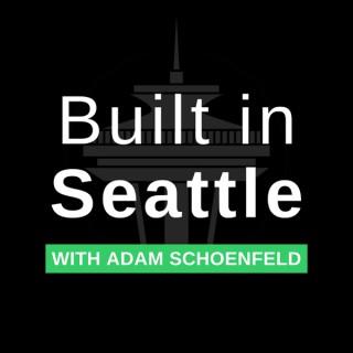 Built in Seattle with Adam Schoenfeld