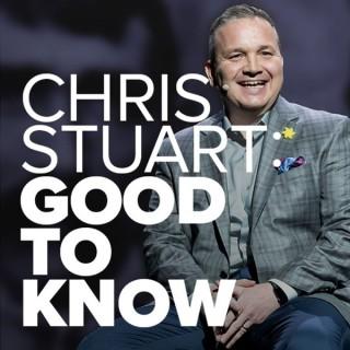 CHRIS STUART: GOOD TO KNOW