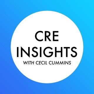 CRE Insights With Cecil Cummins