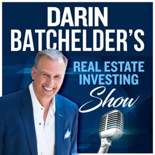 Darin Batchelder’s Real Estate Investing Show