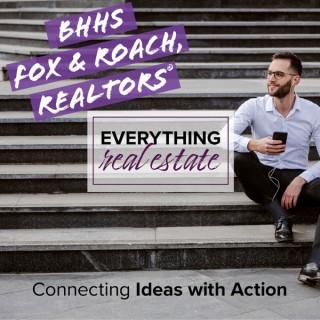 Everything Real Estate: Connecting Ideas With Action